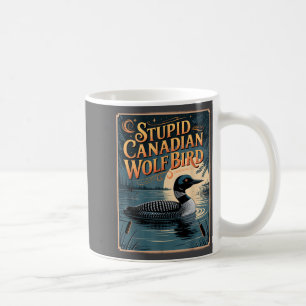Stud Canadian Wolf Bird Funny Loon Humor Coffee Mug
