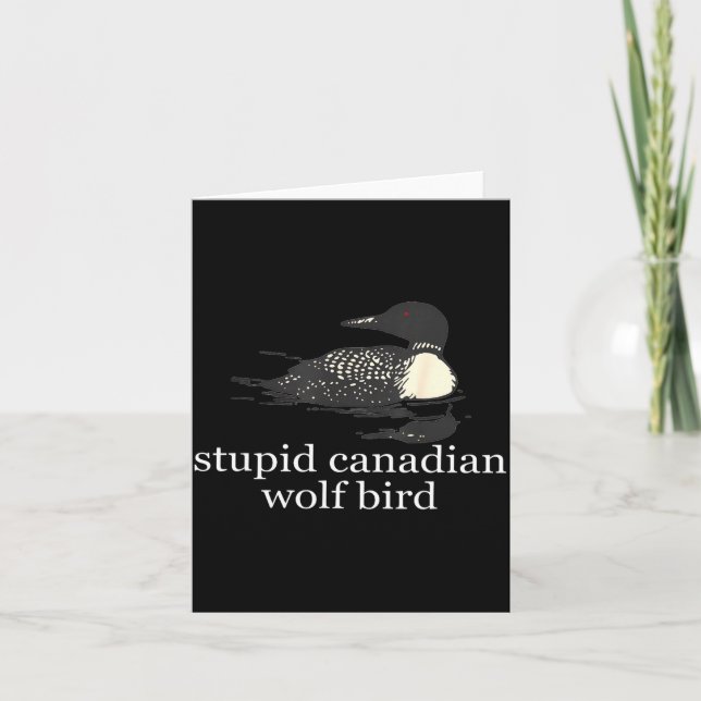 Stud Canadian Wolf Bird Funny Loon Humor Men Women Card (Front)