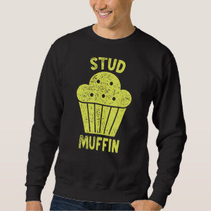 Stud Muffin 2 Sweatshirt