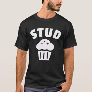 Stud Muffin Cute for Men or Boys T-Shirt