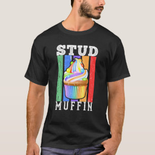 Stud Muffin For Men, Women, Kids  Idea Cupcake Lov T-Shirt