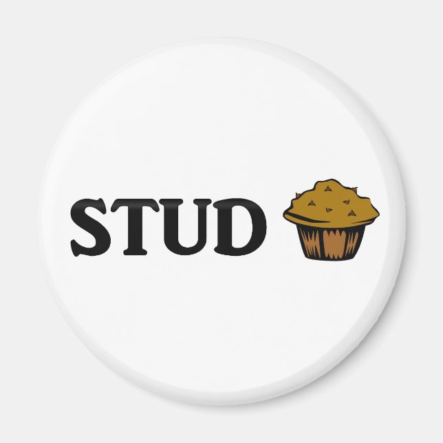 Stud muffin magnet (Front)