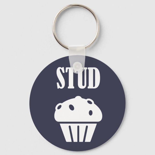 STUD Muffin Manly Tough Guy Funny Gift Good Lookin Key Ring (Front)
