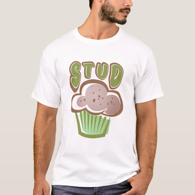 Stud Muffin T-Shirt (Front)