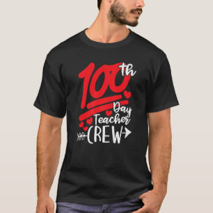 Student 100th Day Teacher Crew Happy 100 Days of S T-Shirt