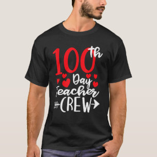 Student 100th Day Teacher Crew Happy 100 Days Of S T-Shirt