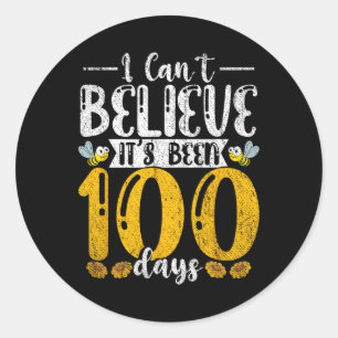 Student Bee I Cant Believe Its Been 100 Days Of Sc Classic Round Sticker