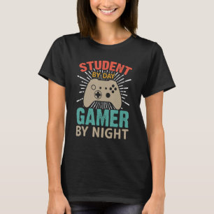 Student By Day Gamer By Night Meme For Gamers 14 T-Shirt