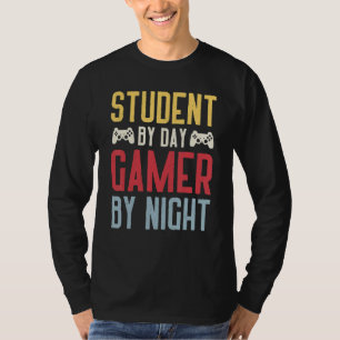 Student By Day Gamer By Night Meme For Gamers Part T-Shirt