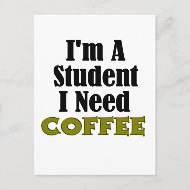 Student Coffee Funny Postcard (Front)