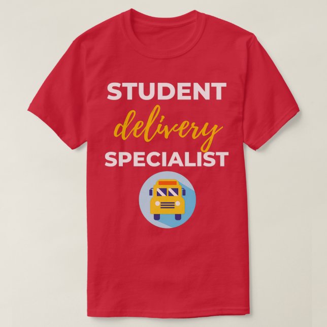 Student Delivery Specialist 11 T-Shirt (Design Front)