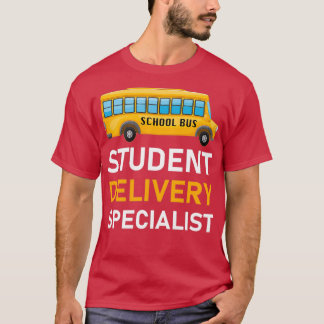 Student Delivery Specialist 4 T-Shirt