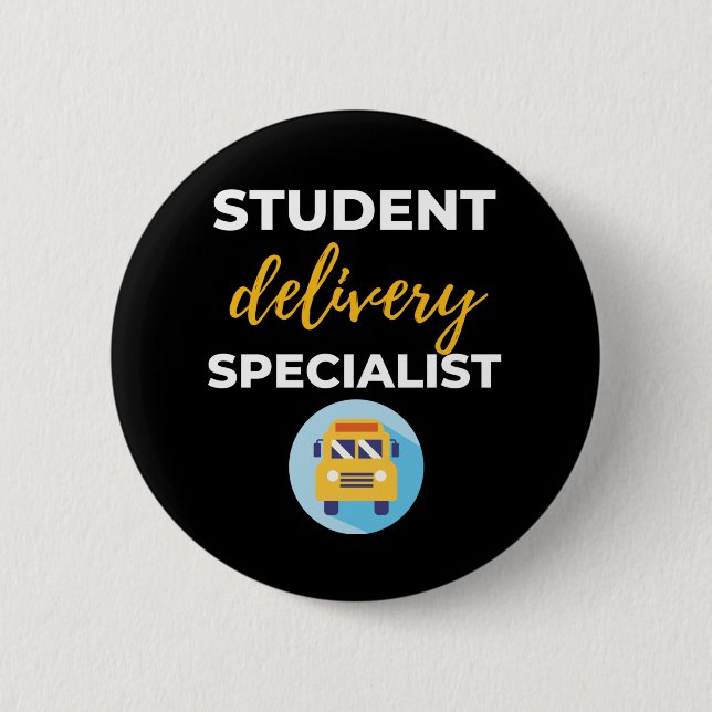 Student Delivery Specialist 6 Cm Round Badge (Front)