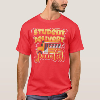 Student Delivery Specialist Bus Driver Shuttle 2 T-Shirt