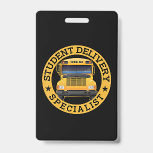 Student Delivery Specialist Funny School Bus Drive ID Badge
