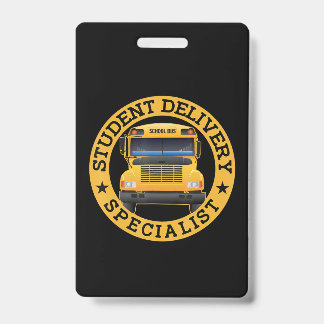 Student Delivery Specialist Funny School Bus Drive ID Badge