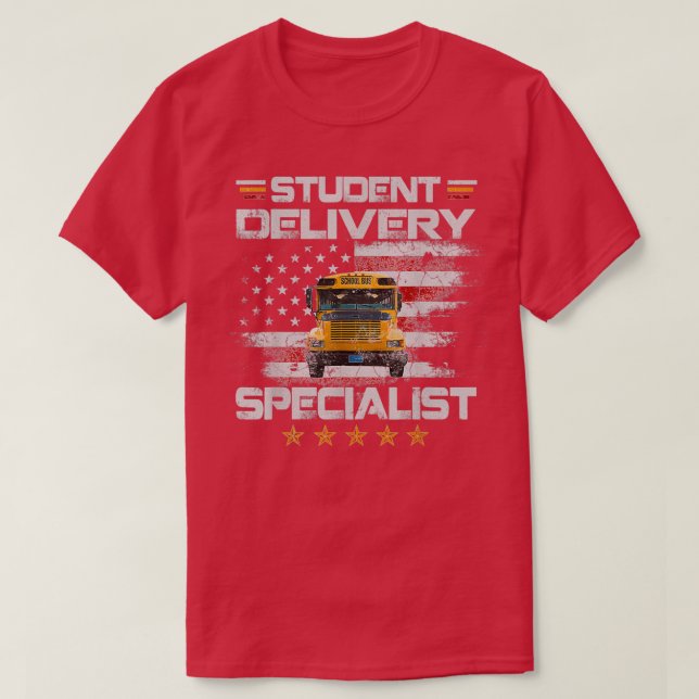 Student Delivery Specialist Funny School Bus Drive T-Shirt (Design Front)
