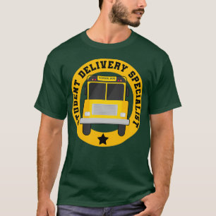 Student Delivery Specialist The Yellow School Bus  T-Shirt