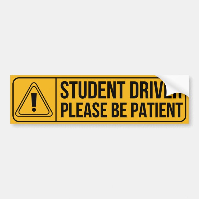 student driver please be patient bumper sticker (Front)