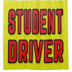 Student Driver Shower Curtain