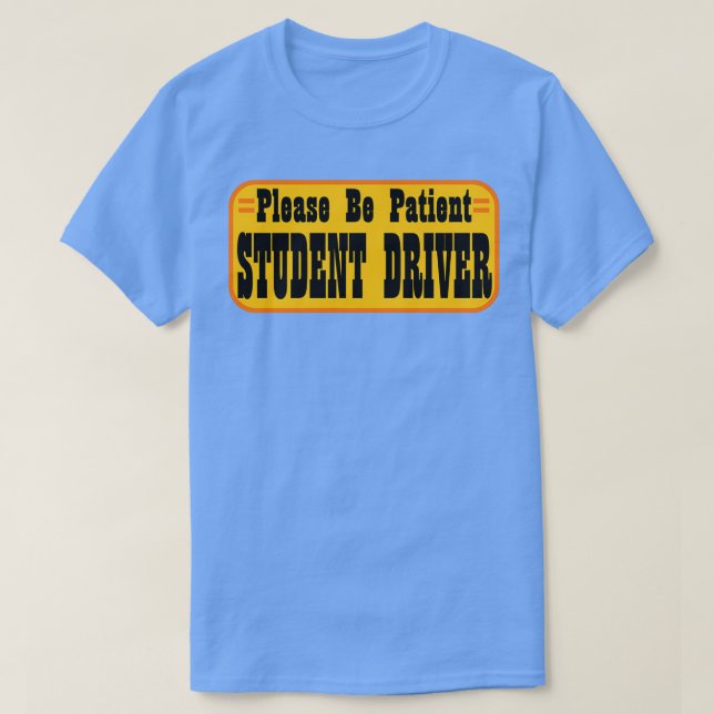 Student Driver T-Shirt (Design Front)