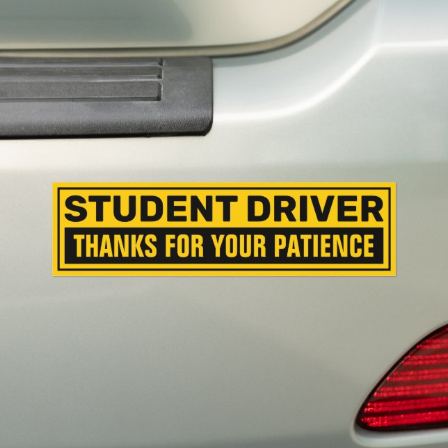 Student Driver Thanks For Your Patience Bumper Sticker (On Car)