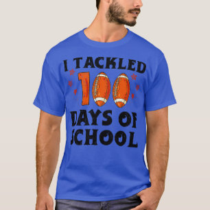 Student Funny Quote I Tackled 100 Days Of School T-Shirt