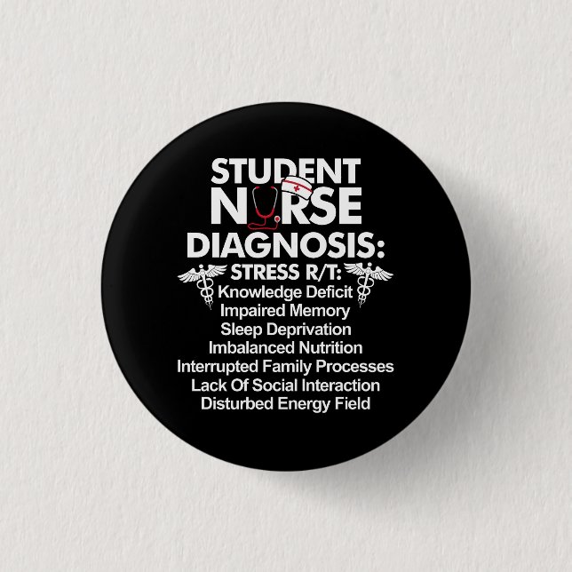 Student Nurse Diagnosis Nursing School Student Nur 3 Cm Round Badge (Front)