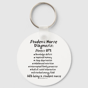 Student Nurse Diagnosis: Stress Key Ring