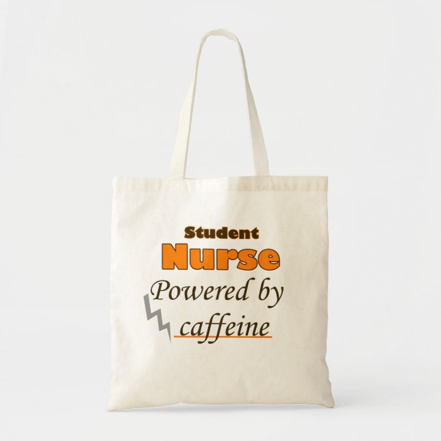 Student Nurse Powered by caffeine Tote Bag (Front)