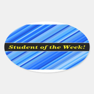 "Student of the Week!" + Stripes of Blue Pattern Oval Sticker