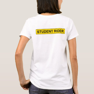 "Student Rider" Warning Sign Funny Equestrian T-Shirt
