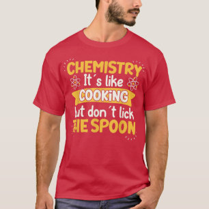 Student Science Teacher School Chemistry Women Men T-Shirt