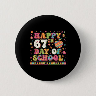 Student Six Seven Trending 67 Happy 67th Day Of Sc 6 Cm Round Badge