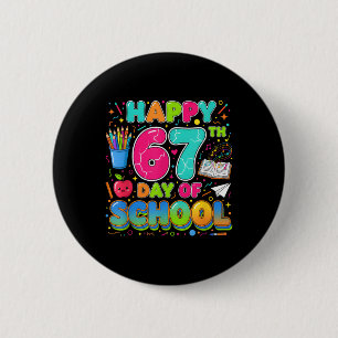 Student Six Seven Trending 67 Happy 67th Day Of Sc 6 Cm Round Badge