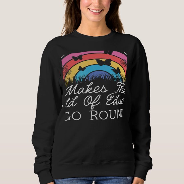 Student Teaching Educator Grade Teacher Sweatshirt (Front)