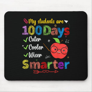 Students Are 100 Days Smarter Cuter Cooler Wiser T Mouse Mat