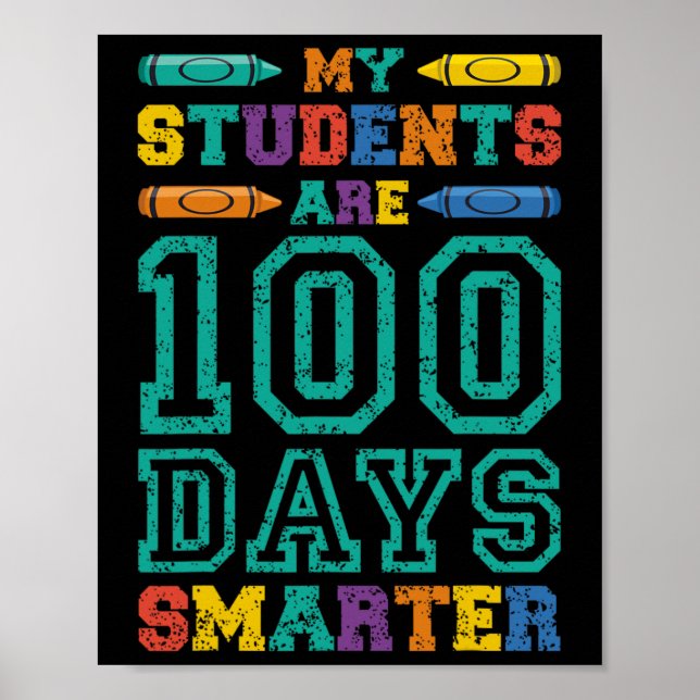 Students Are 100 Days Smarter School Kids Student  Poster (Front)
