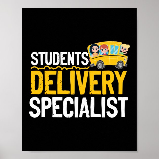 Students Delivery Specialist School Bus Driver Poster (Front)