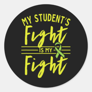 Student's Fight Is My Fight Kidney Disease Awarene Classic Round Sticker
