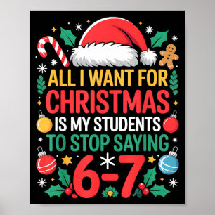 Students Saying 67 Meme Six Seven Funny Christmas  Poster