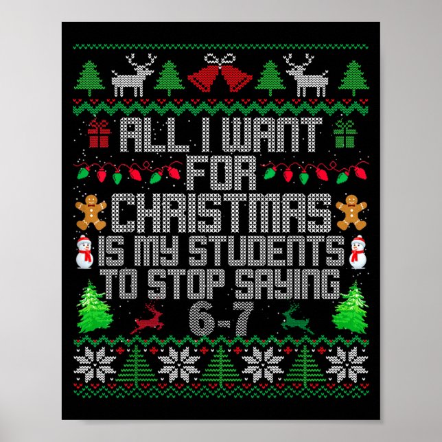 Students Saying 6-7 67 Six Seven Fun Teacher Ugly  Poster (Front)