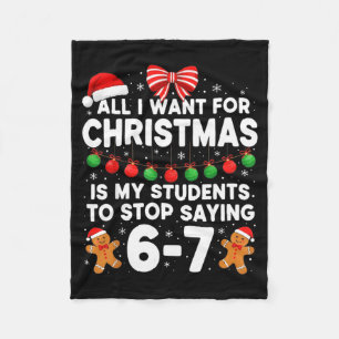 Students Saying 6-7 67 Six Seven Funny Teacher Chr Fleece Blanket