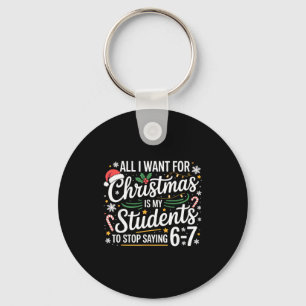Students Saying 6-7 67 Six Seven Funny Teacher Chr Key Ring