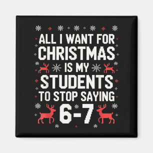 Students Saying 6-7 67 Six Seven Funny Teacher Chr Magnet