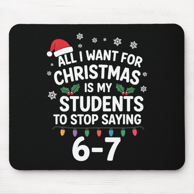 Students Saying 6-7 67 Six Seven Funny Teacher Chr Mouse Mat (Front)