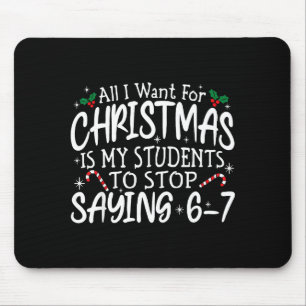 Students Saying 6-7 67 Six Seven Funny Teacher Chr Mouse Mat