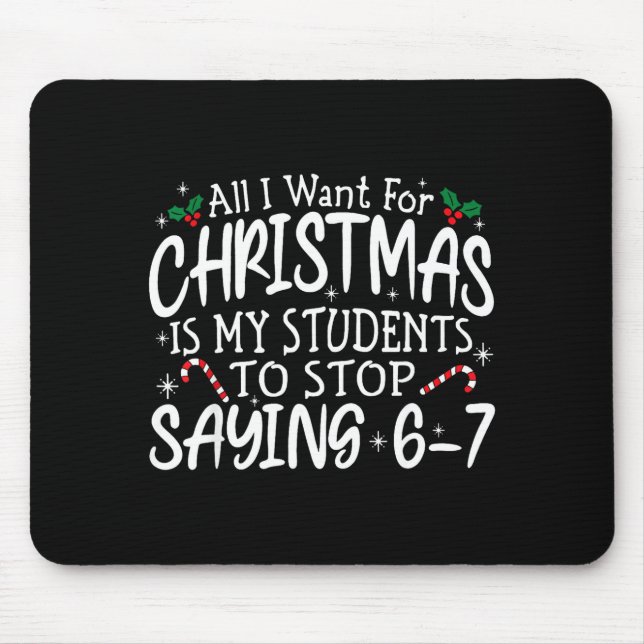 Students Saying 6-7 67 Six Seven Funny Teacher Chr Mouse Mat (Front)
