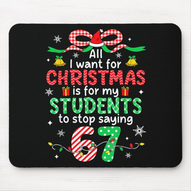 Students Saying 6-7 67 Six Seven Funny Teacher Chr Mouse Mat (Front)