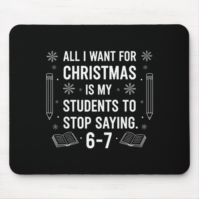 Students Saying 6-7 67 Six Seven Funny Teacher Chr Mouse Mat (Front)